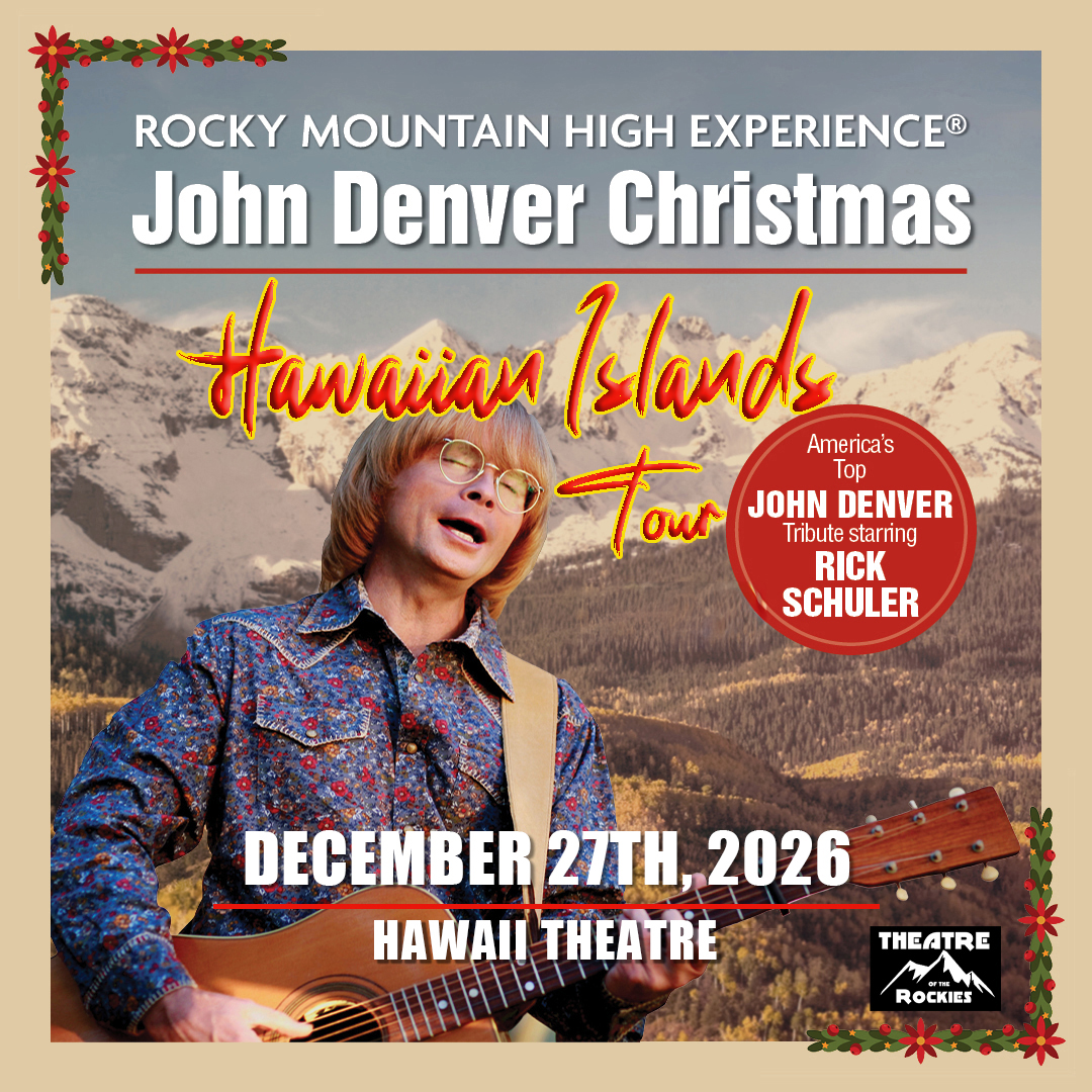 Rocky Mountain High Experience – A John Denver Christmas at Hawaii Theatre
