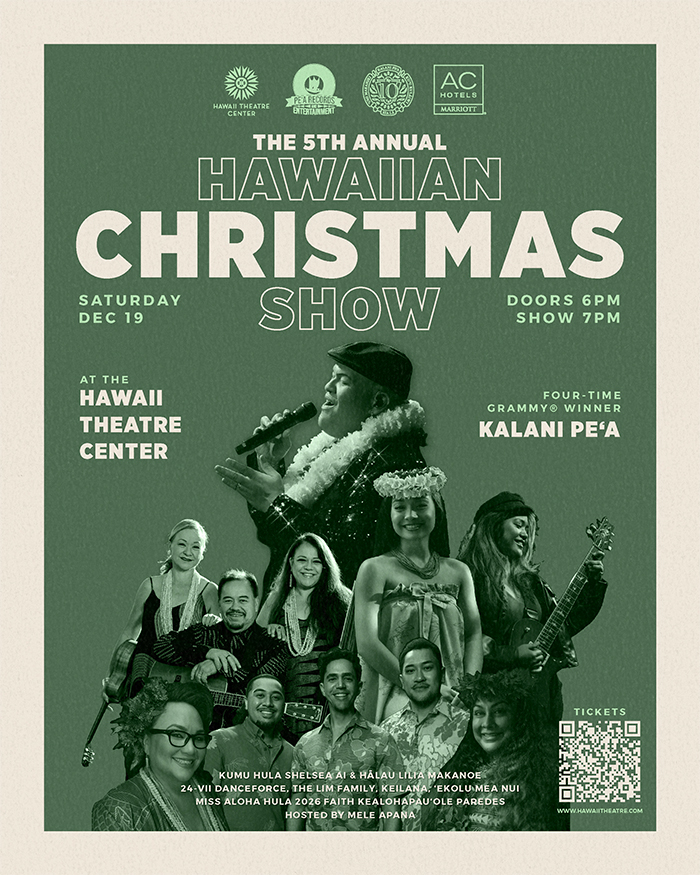 THE 5TH ANNUAL KALANI PE’A HAWAIIAN CHRISTMAS SHOW at Hawaii Theatre