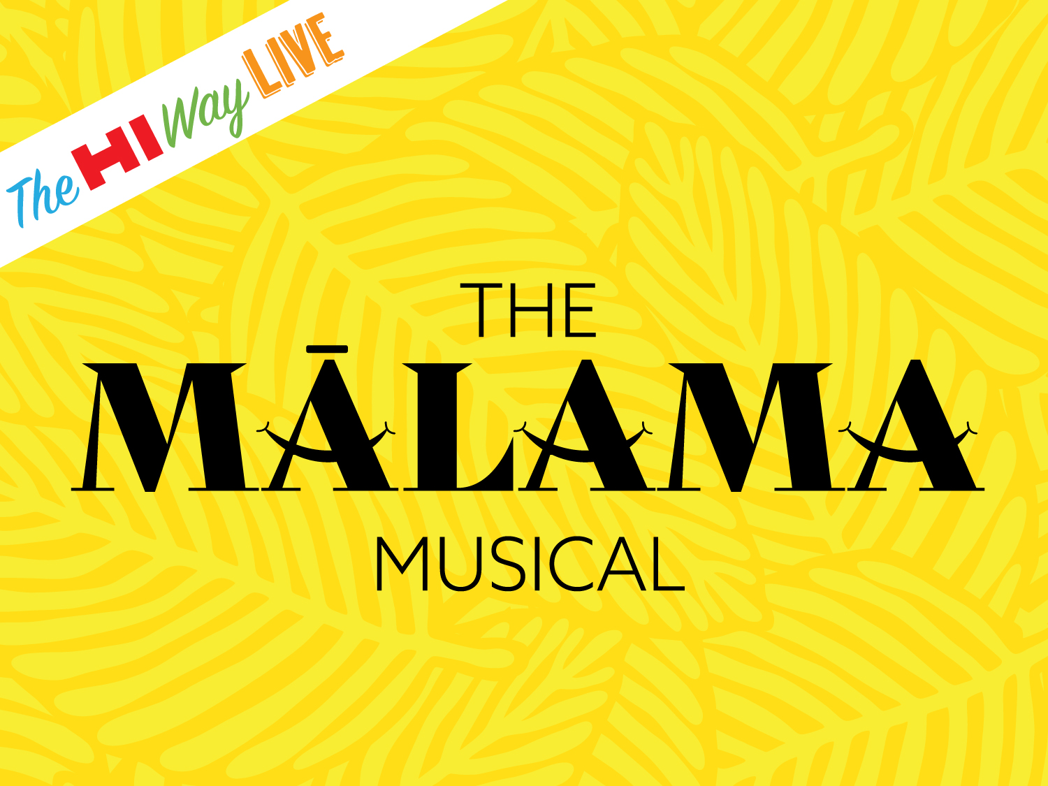 The Malama Musical